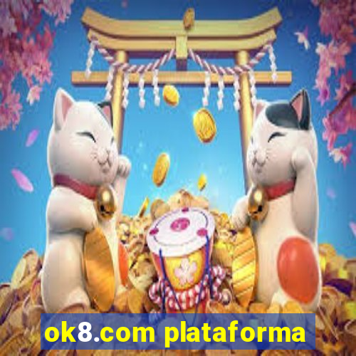 ok8.com plataforma